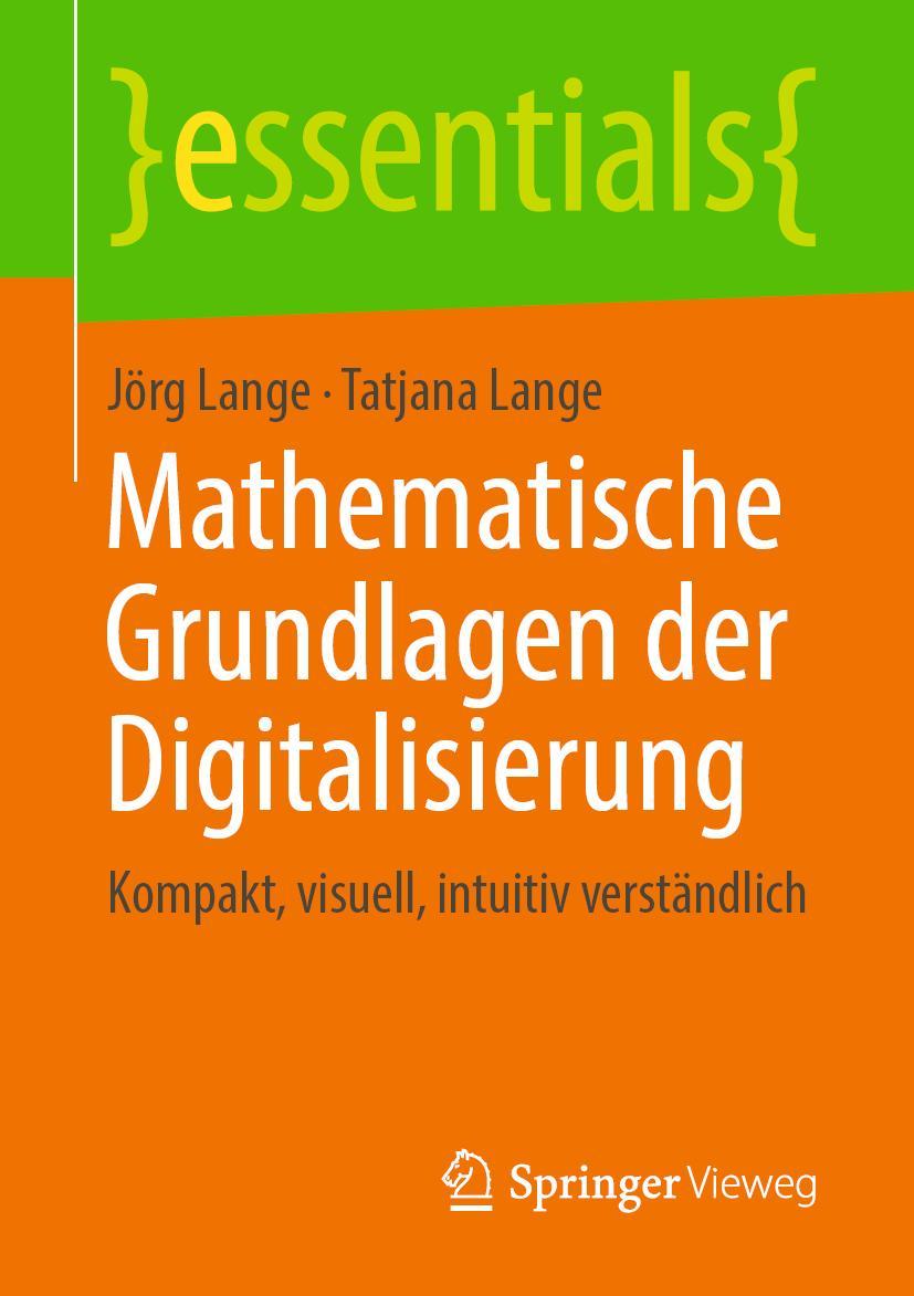 Cover: 9783658266851 | Mathematische Grundlagen der Digitalisierung | Tatjana Lange (u. a.)