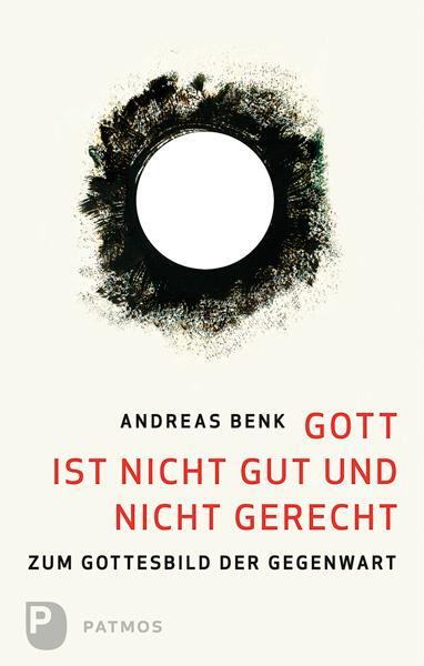 Cover: 9783843602594 | Gott ist nicht gut und nicht gerecht | Zum Gottesbild der Gegenwart