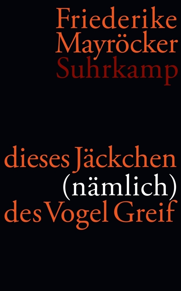 Cover: 9783518421062 | dieses Jäckchen (nämlich) des Vogel Greif | Gedichte 2004-2009 | Buch