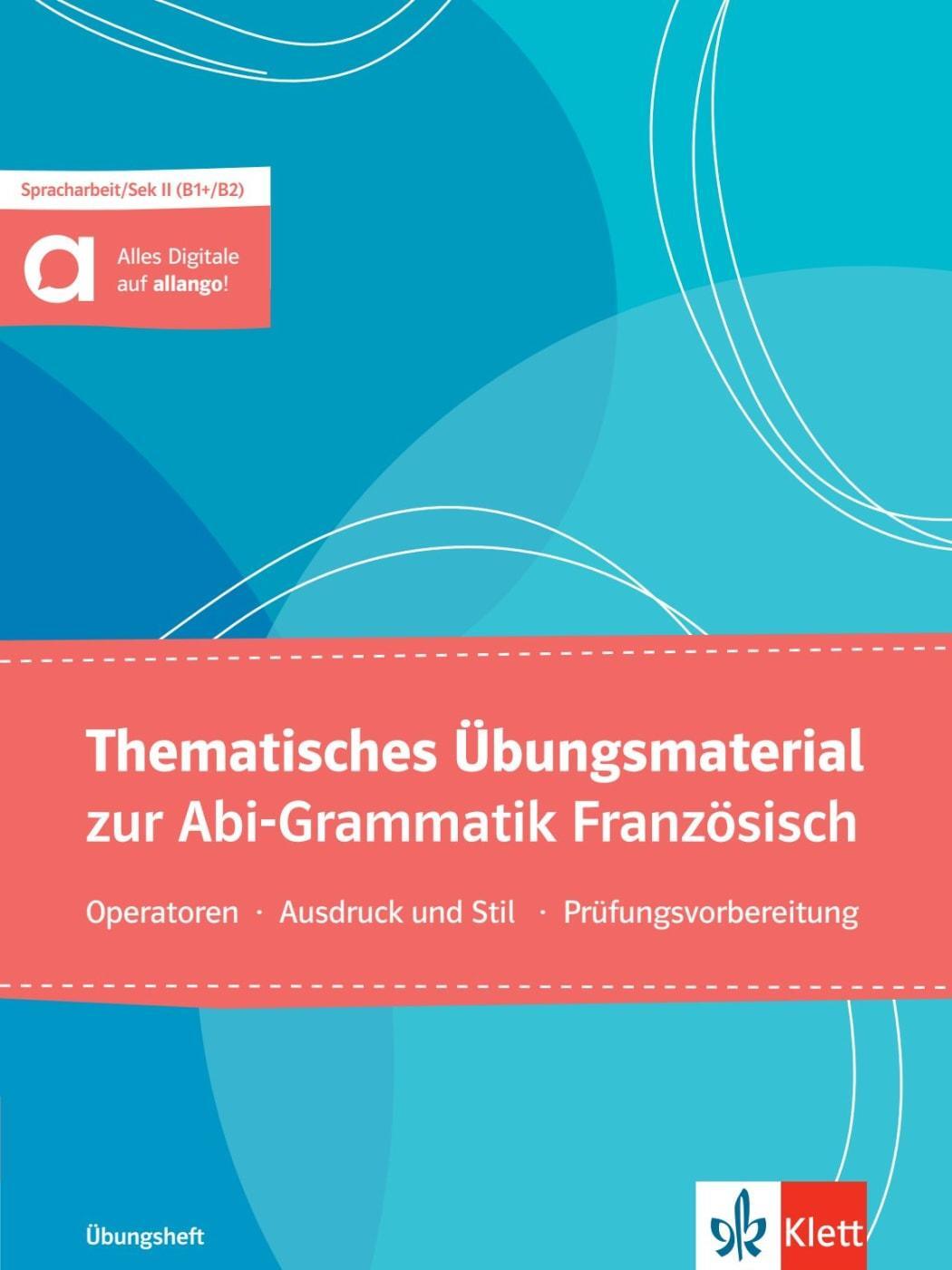 Cover: 9783125260542 | Thematisches Übungsmaterial zur Abi-Grammatik Französisch - Ausgabe...