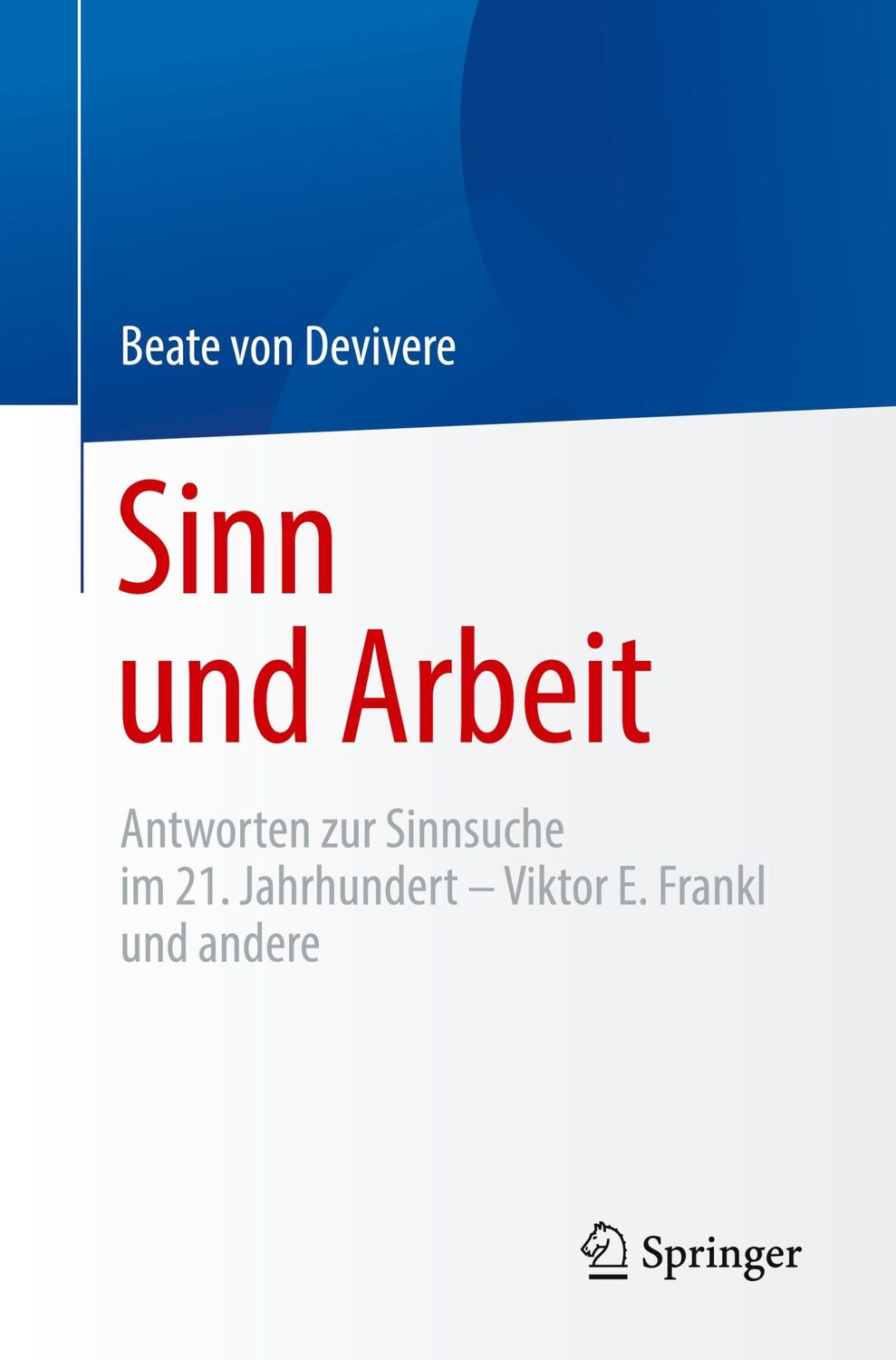 Cover: 9783662633830 | Sinn und Arbeit | Beate von Devivere | Taschenbuch | Paperback | xxi