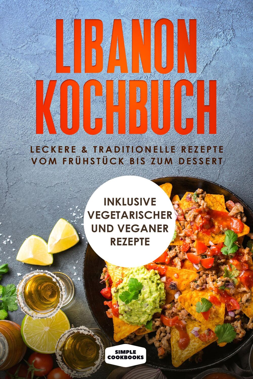 Cover: 9783989101388 | Libanon Kochbuch: Leckere &amp; traditionelle Rezepte vom Frühstück bis...