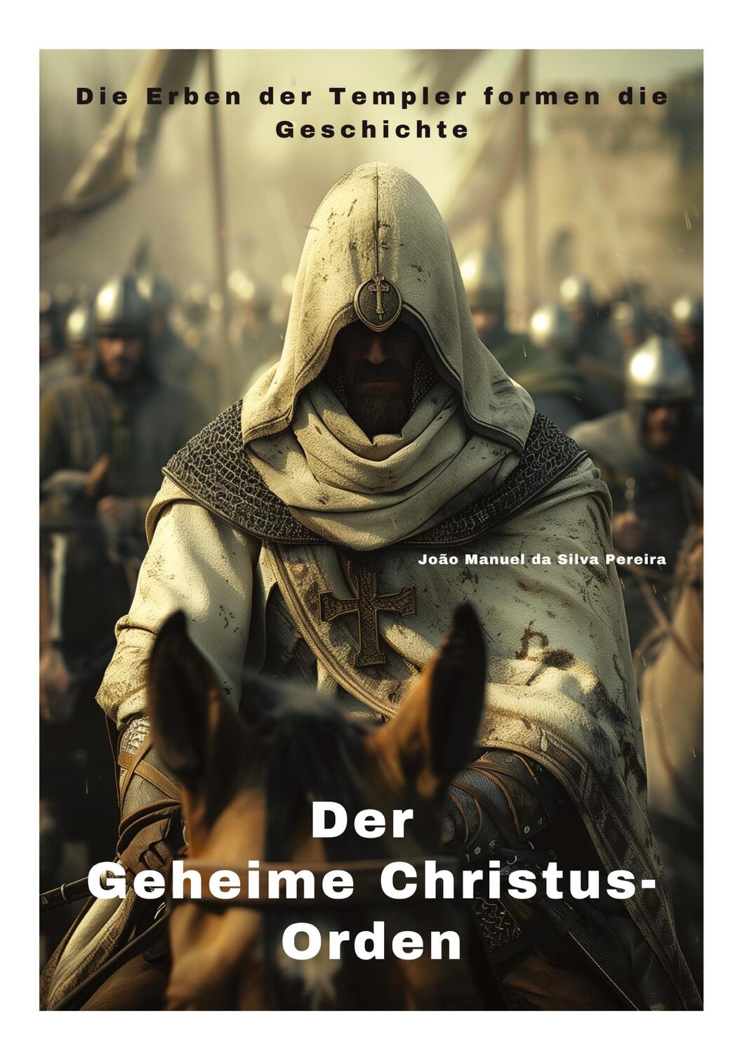 Cover: 9783384290663 | Der Geheime Christus-Orden | João Manuel da Silva Pereira | Buch