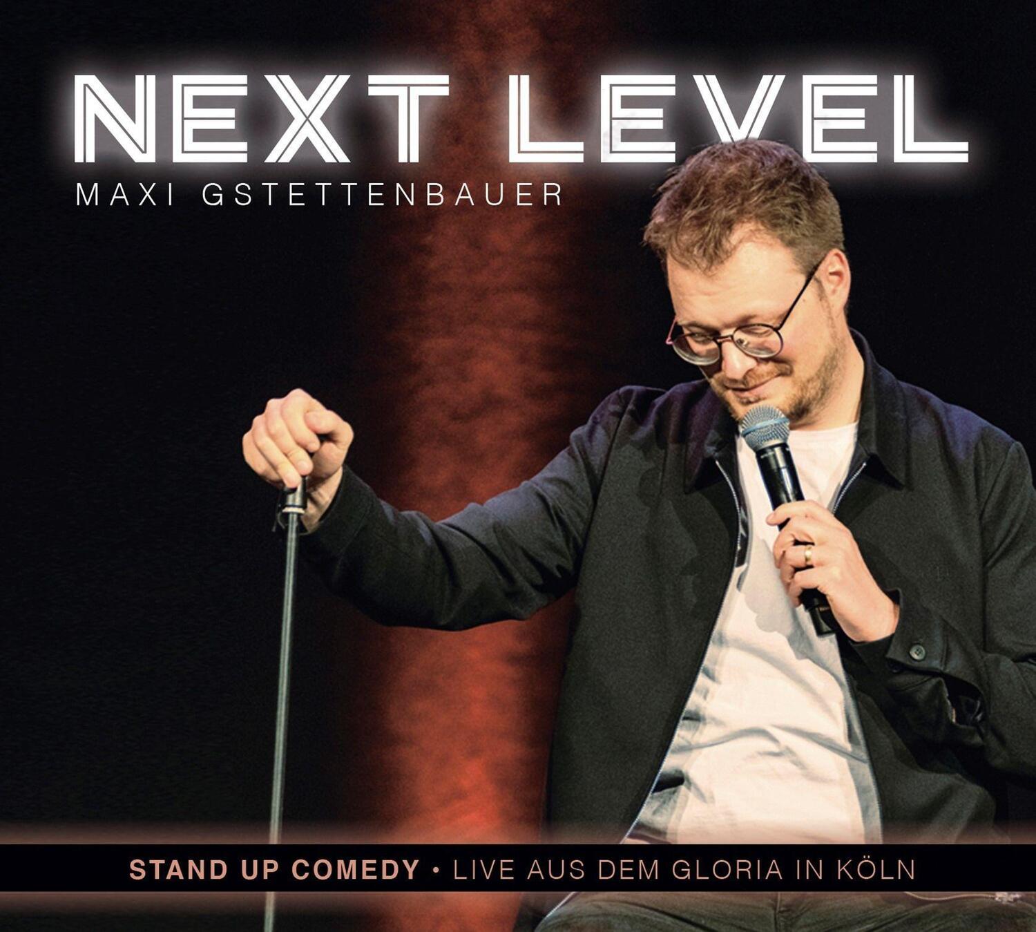 Cover: 9783837162660 | next level | WortArt | Maxi Gstettenbauer | Audio-CD | 2 Audio-CDs