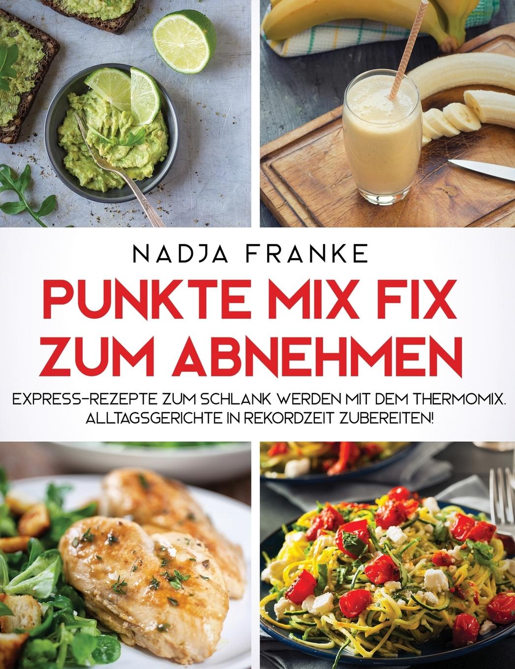 Cover: 9781647800383 | Punkte Mix Fix zum Abnehmen | Nadja Franke | Buch | 2020 | Nastas