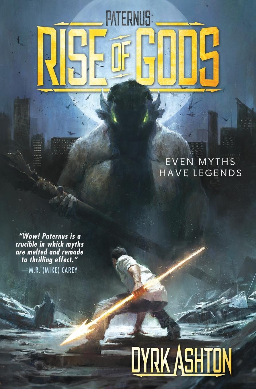 Cover: 9780997173703 | Paternus | Rise of Gods | Dyrk Ashton | Taschenbuch | Paperback | 2016