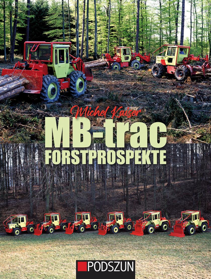 Cover: 9783751611497 | MB-trac Forstprospekte | Michel Kaiser | Buch | Deutsch | 2024