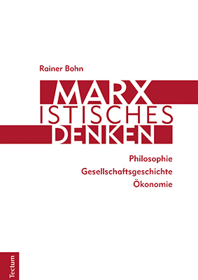 Cover: 9783828846999 | Marxistisches Denken | Rainer Bohn | Buch | XIII | Deutsch | 2021