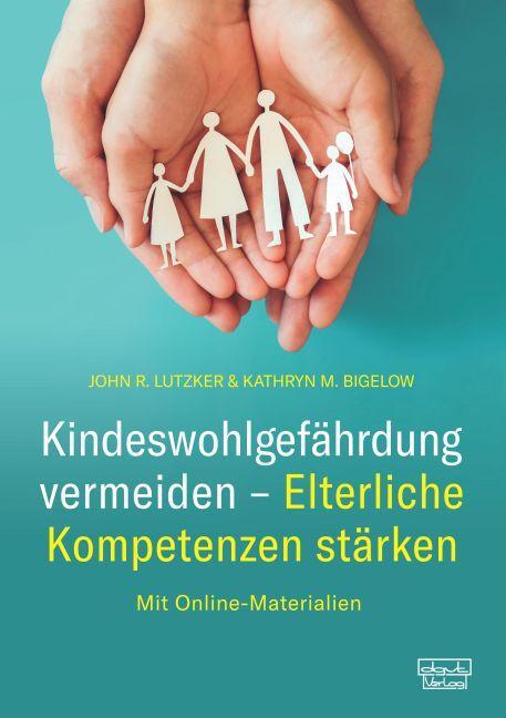 Cover: 9783871598357 | Kindeswohlgefährdung vermeiden - Elterliche Kompetenzen stärken | Buch