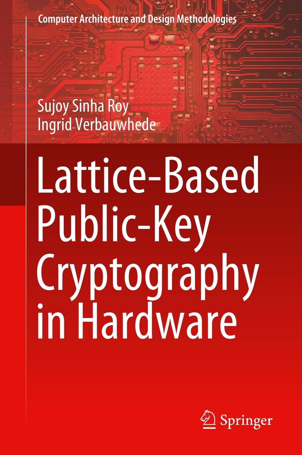 Cover: 9789813299931 | Lattice-Based Public-Key Cryptography in Hardware | Buch | xv | 2019