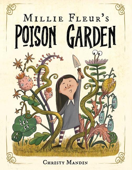 Cover: 9781339023274 | Millie Fleur's Poison Garden | Christy Mandin | Buch | Englisch | 2024