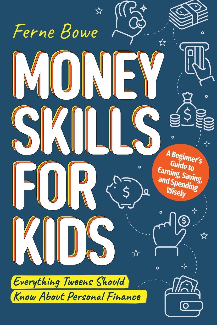 Cover: 9781915833204 | Money Skills for Kids | Ferne Bowe | Taschenbuch | Englisch | 2023