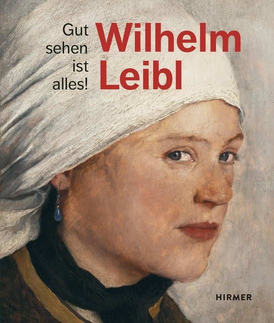 Cover: 9783777433868 | Wilhelm Leibl | Marianne von Manstein (u. a.) | Buch | 288 S. | 2019