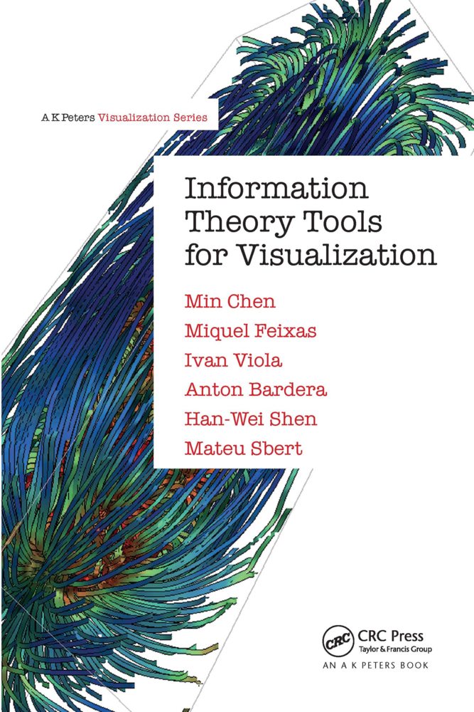 Cover: 9781032339924 | Information Theory Tools for Visualization | Min Chen (u. a.) | Buch