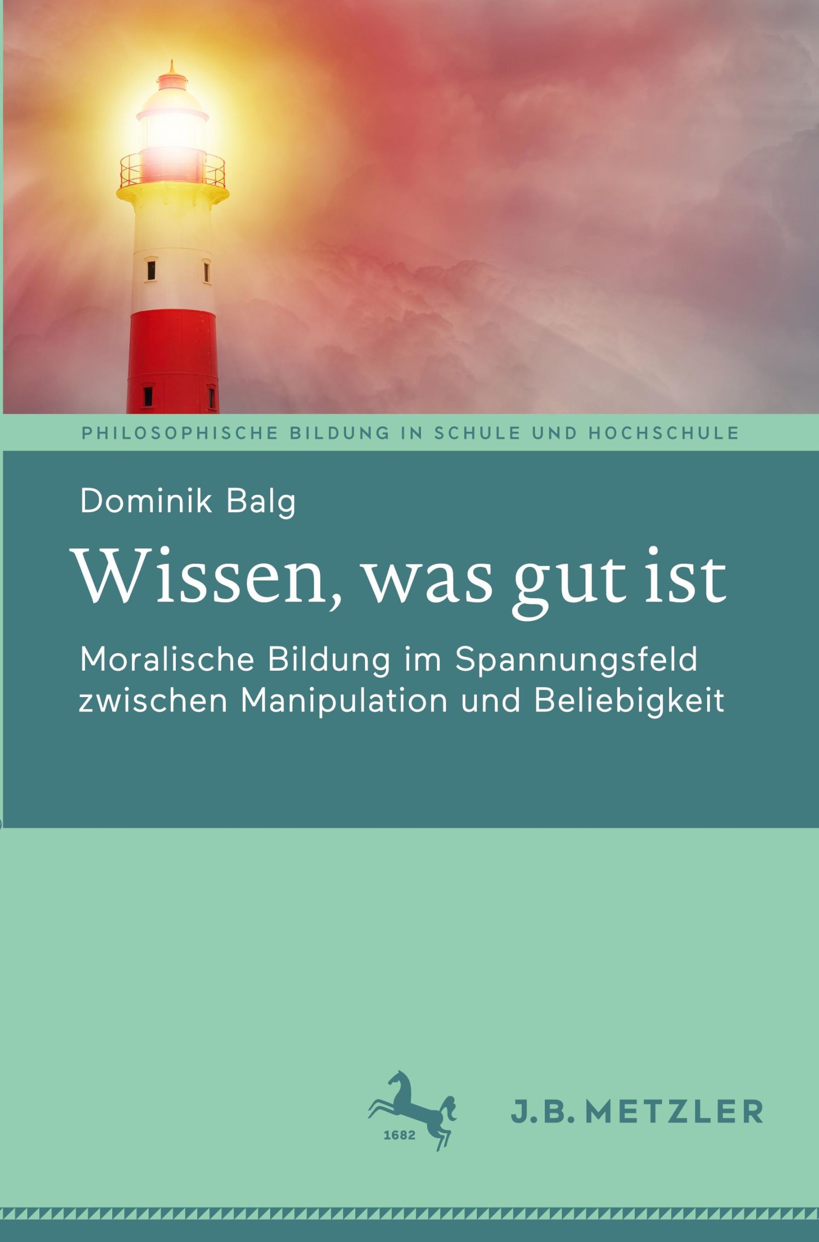 Cover: 9783662702703 | Wissen, was gut ist | Dominik Balg | Taschenbuch | viii | Deutsch