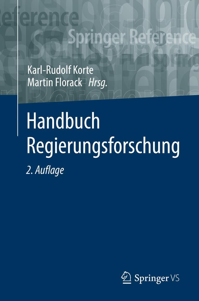 Cover: 9783658300708 | Handbuch Regierungsforschung | Martin Florack (u. a.) | Buch | xiv