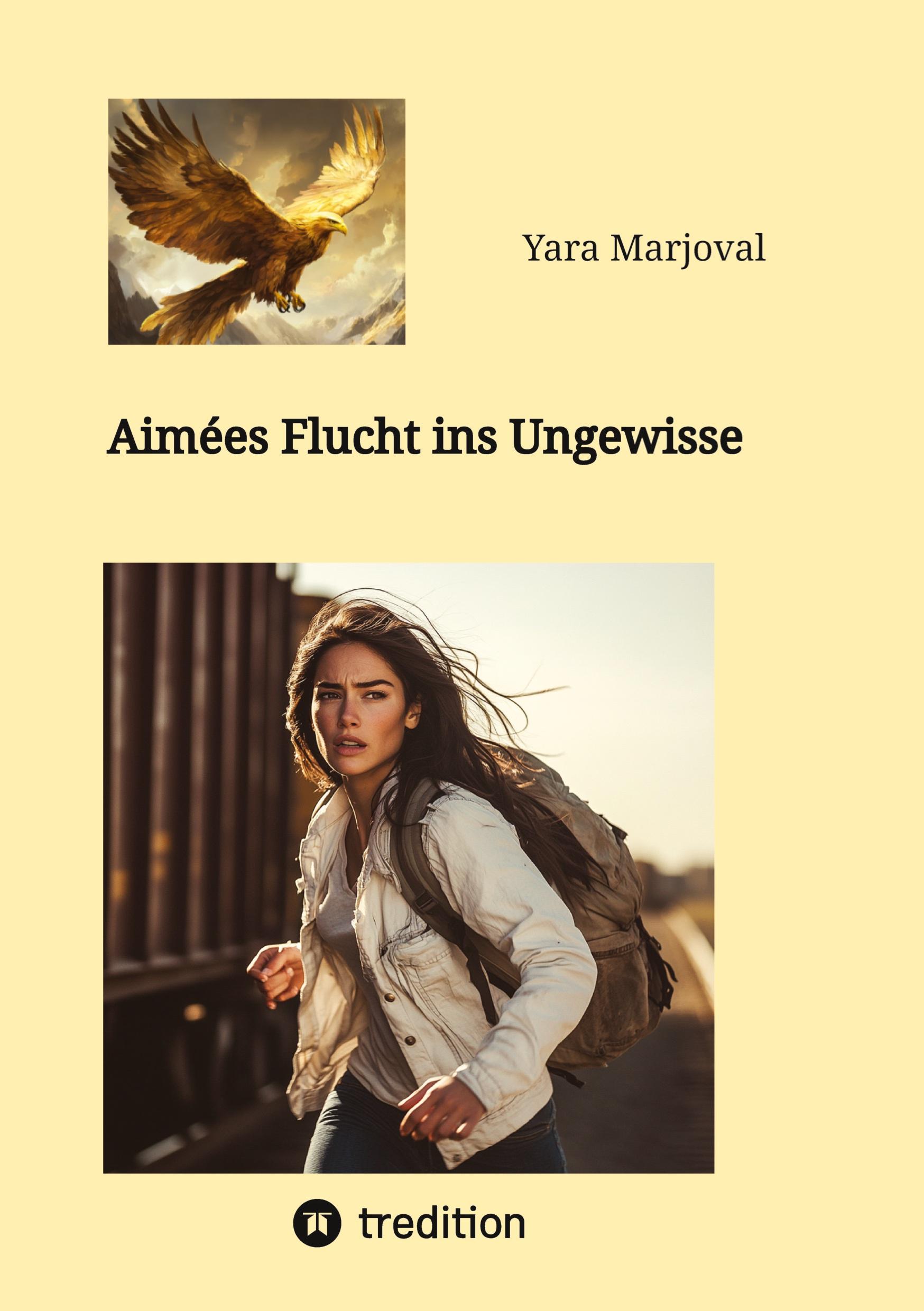 Cover: 9783384326133 | Aimées Flucht ins Ungewisse | Yara Marjoval | Taschenbuch | Paperback