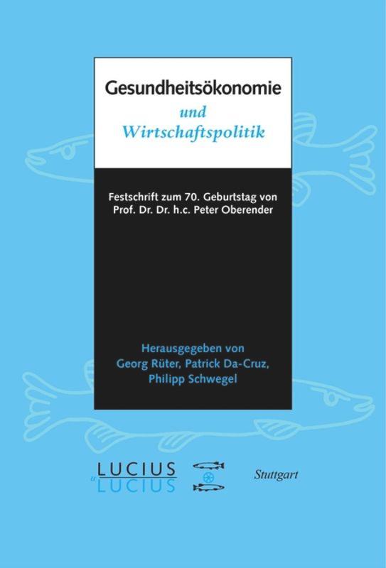 Cover: 9783828205437 | Gesundheitsökonomie und Wirtschaftspolitik | Georg Rüter (u. a.)