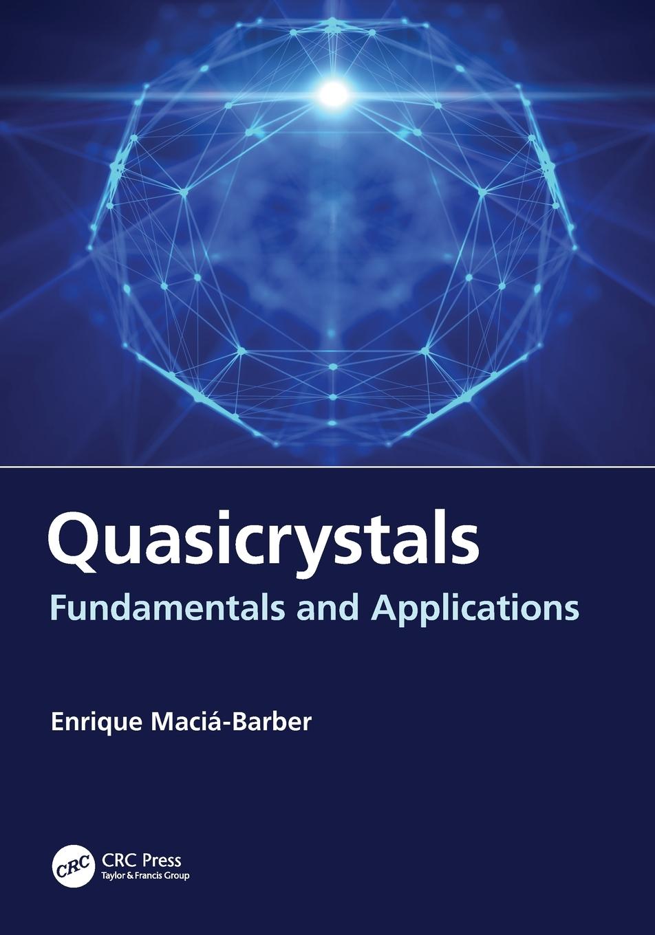 Cover: 9780367678937 | Quasicrystals | Fundamentals and Applications | Enrique Maciá-Barber