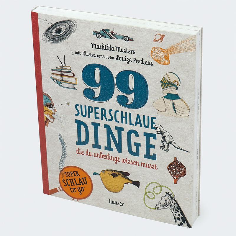 Bild: 9783446281486 | 99 superschlaue Dinge, die du unbedingt wissen musst (Superschlau...