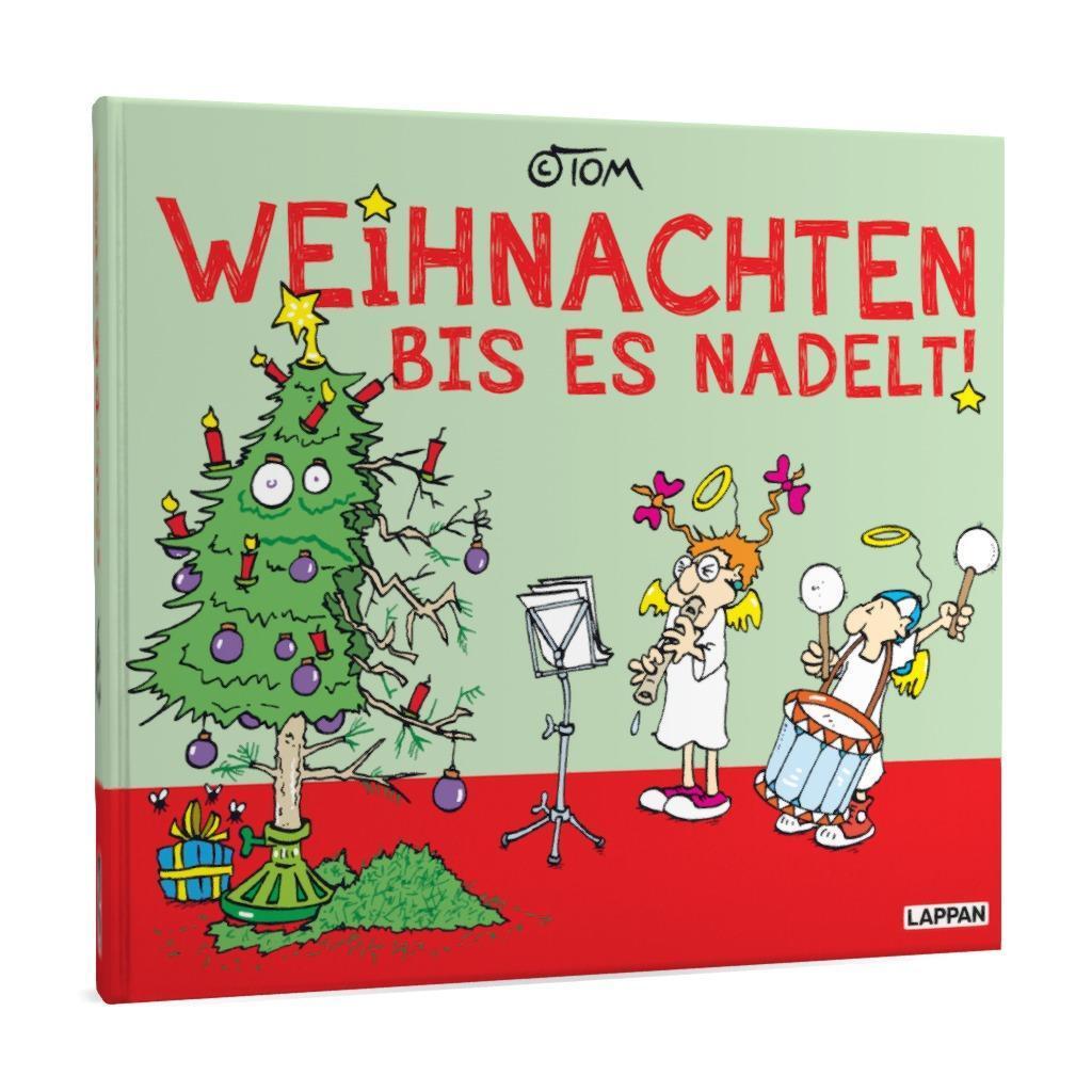 Bild: 9783830380474 | Weihnachten bis es nadelt | Mit exklusiven farbigen Strips | ©Tom