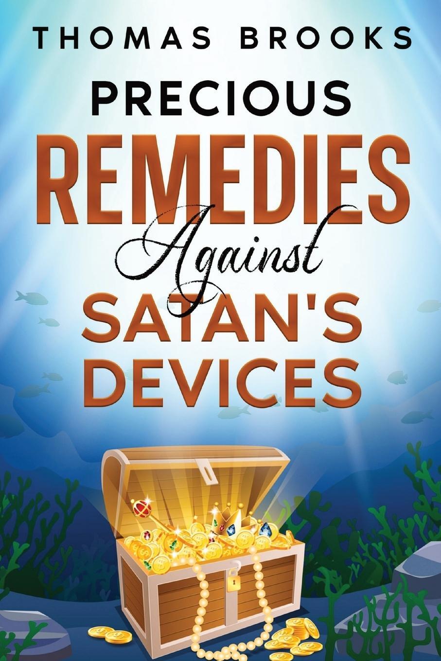 Cover: 9781611045833 | Precious Remedies Against Satan's Devices | Thomas Brooks | Buch