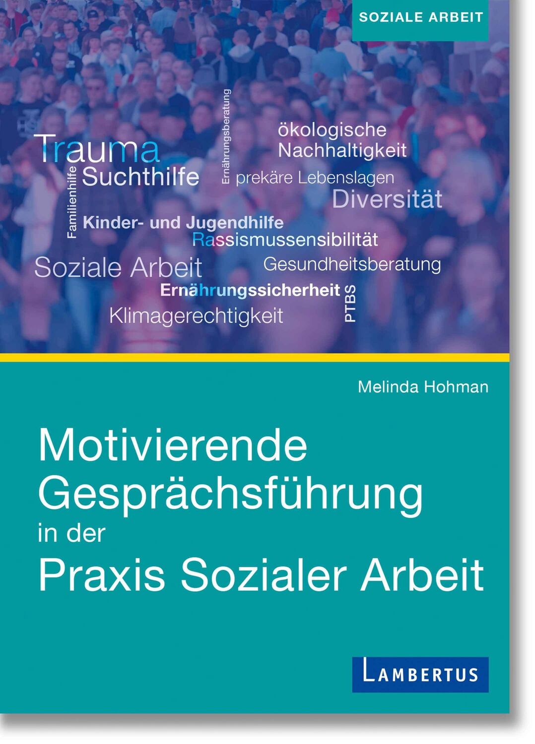 Cover: 9783784135977 | Motivierende Gesprächsführung in der Praxis Sozialer Arbeit | Hohman