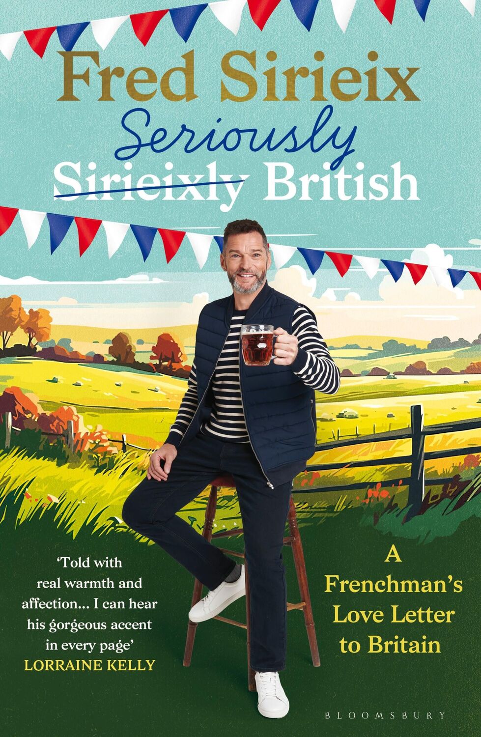 Cover: 9781526678690 | Seriously British | A Frenchman's love letter to Britain | Sirieix