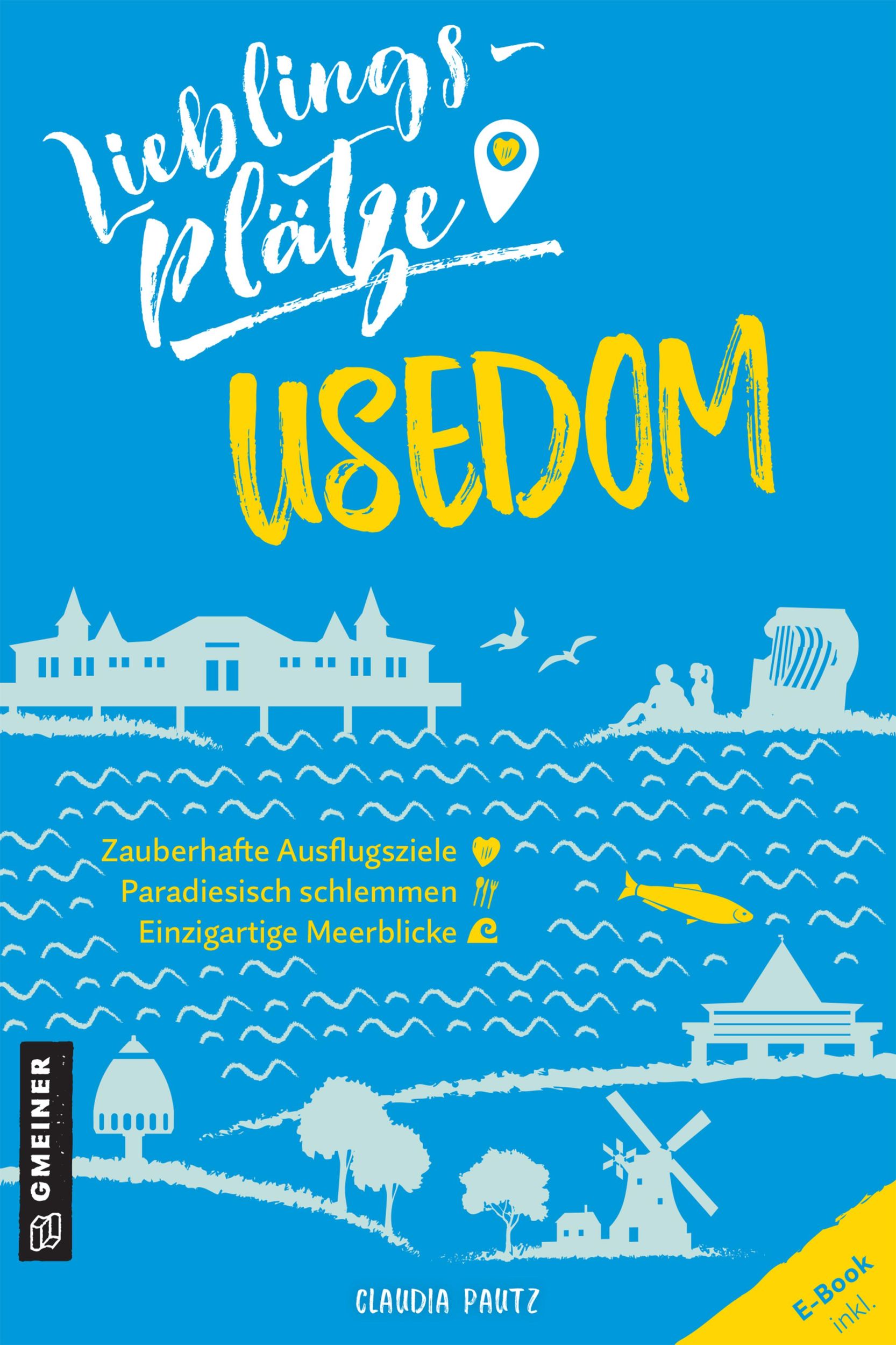 Cover: 9783839228388 | Lieblingsplätze Usedom | Claudia Pautz | Taschenbuch | 192 S. | 2021