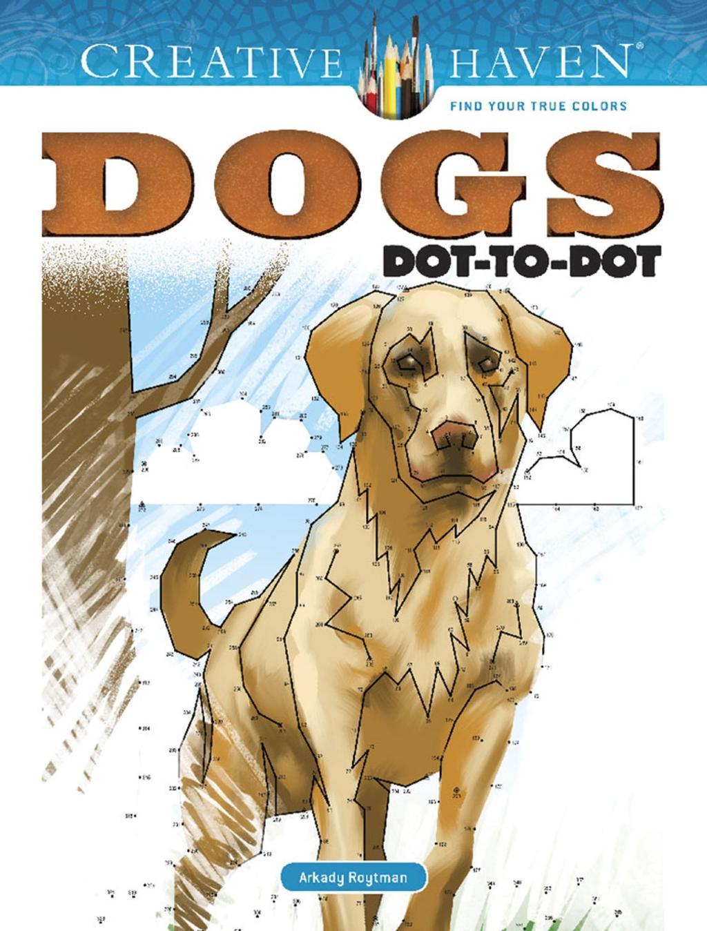 Cover: 9780486828671 | Creative Haven Dogs Dot-To-Dot Coloring Book | Arkady Roytman | Buch