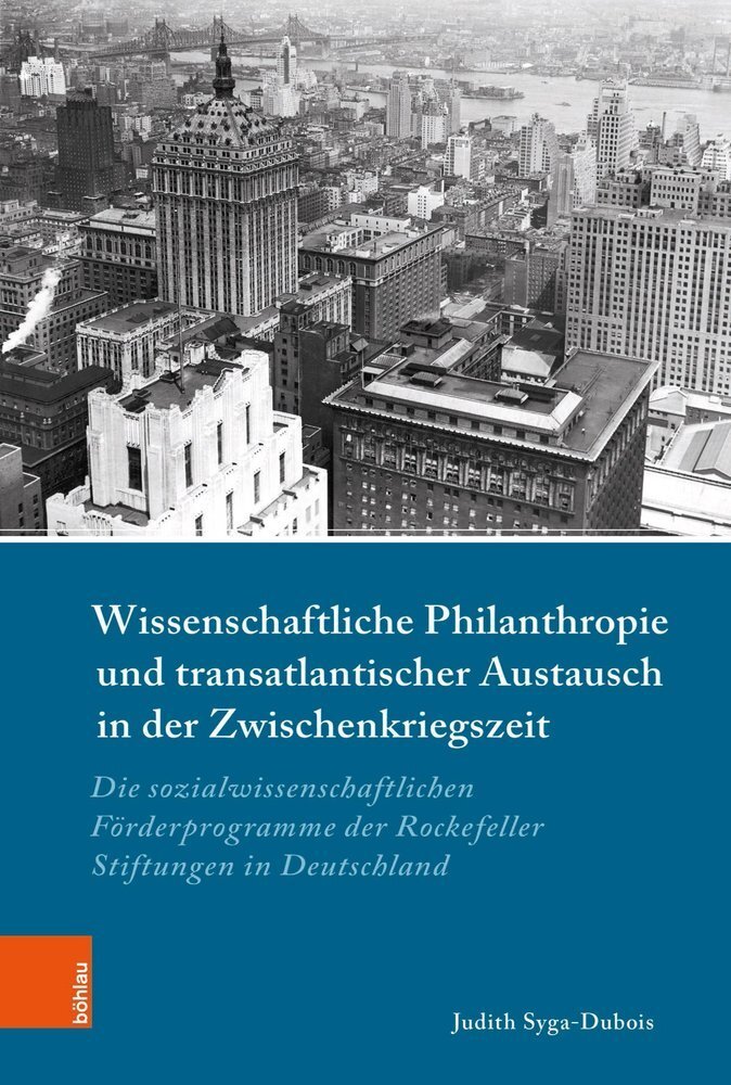 Cover: 9783412514860 | Wissenschaftliche Philanthropie und transatlantischer Austausch in...