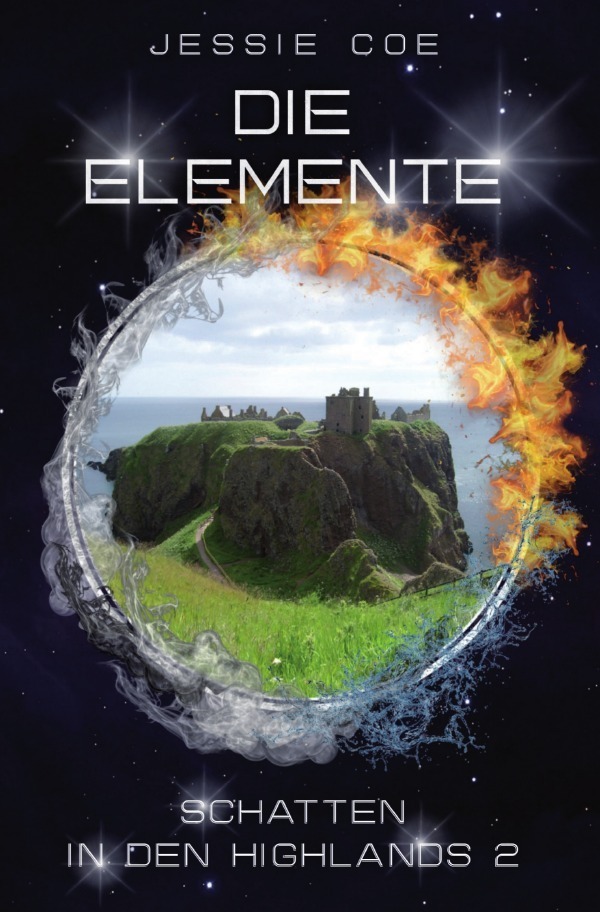 Cover: 9783754966297 | Die Elemente - Schatten in den Highlands 2 | Jessie Coe | Taschenbuch