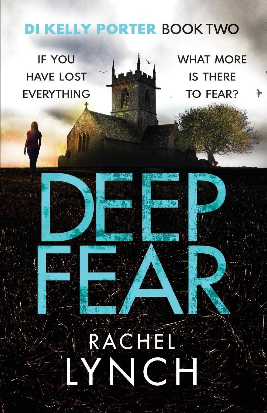 Cover: 9781788634007 | Deep Fear | Rachel Lynch | Taschenbuch | Detective Kelly Porter | 2019