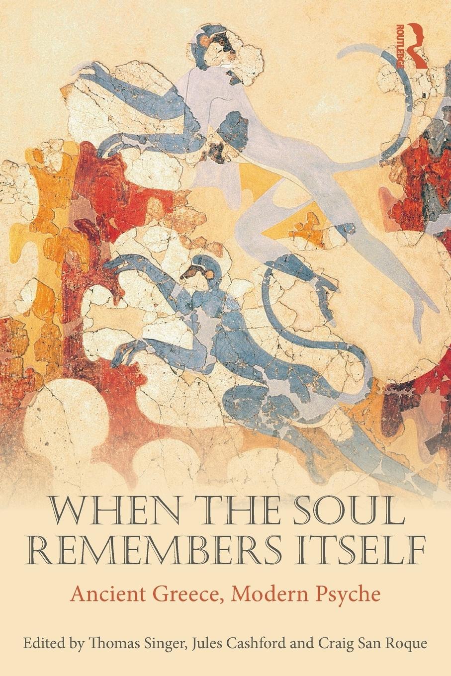 Cover: 9781138310759 | When the Soul Remembers Itself | Ancient Greece, Modern Psyche | Buch