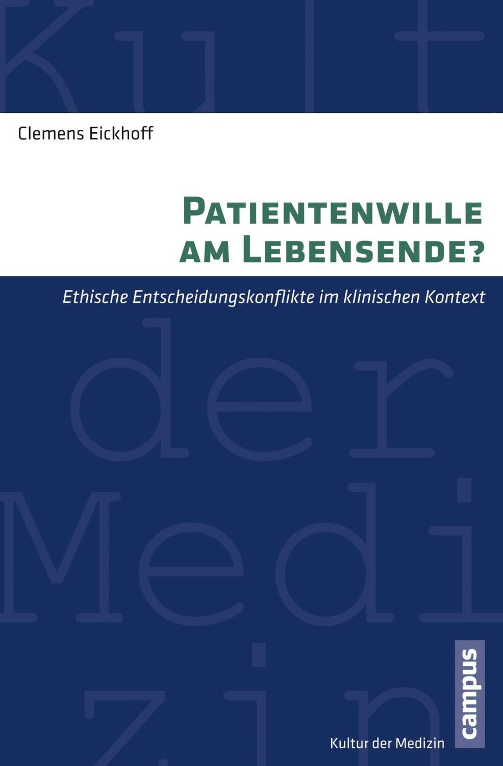 Cover: 9783593502052 | Patientenwille am Lebensende? | Clemens Eickhoff | Taschenbuch | 2014