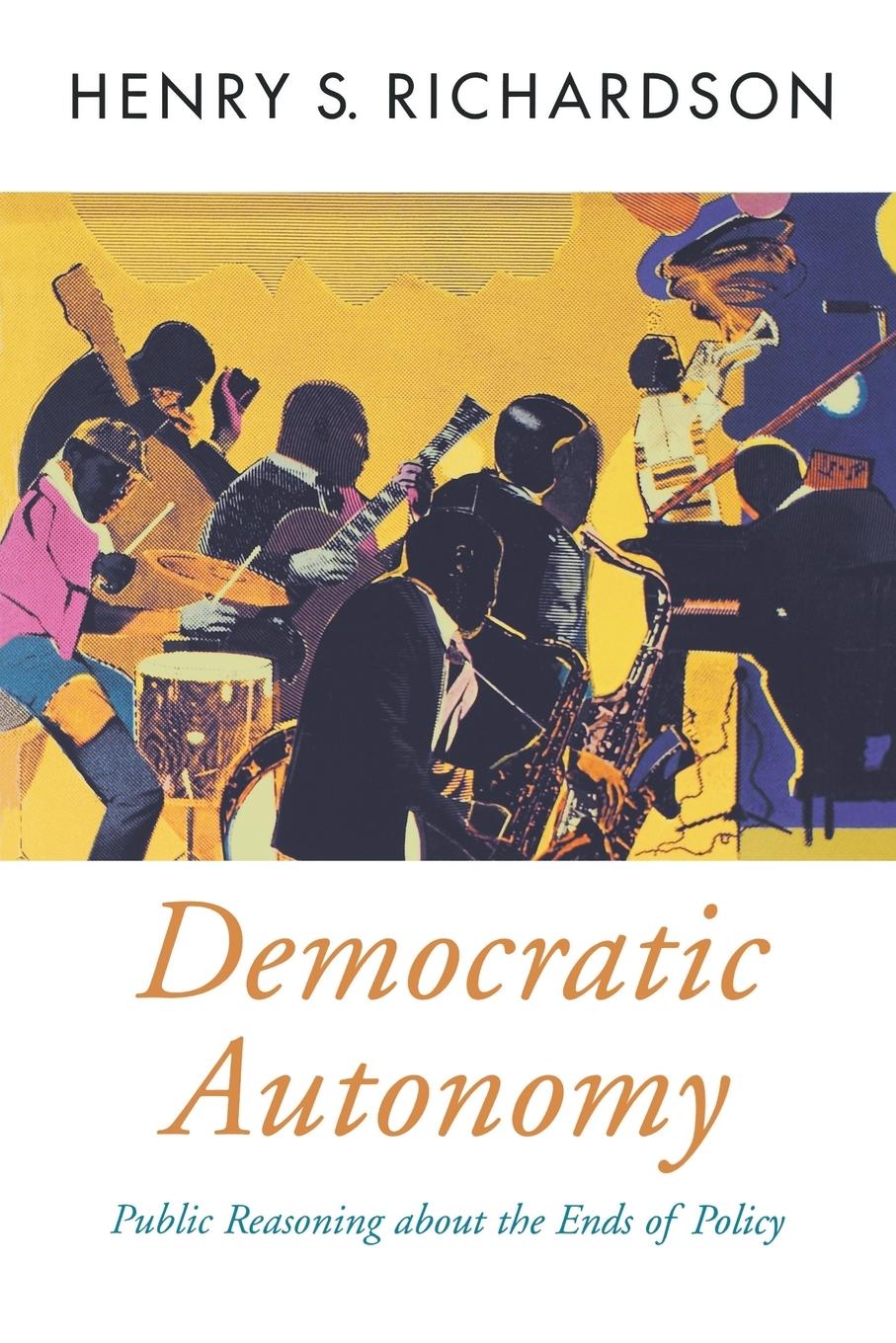 Cover: 9780195150919 | Democratic Autonomy | Public Reasoning about the Ends of Policy | Buch