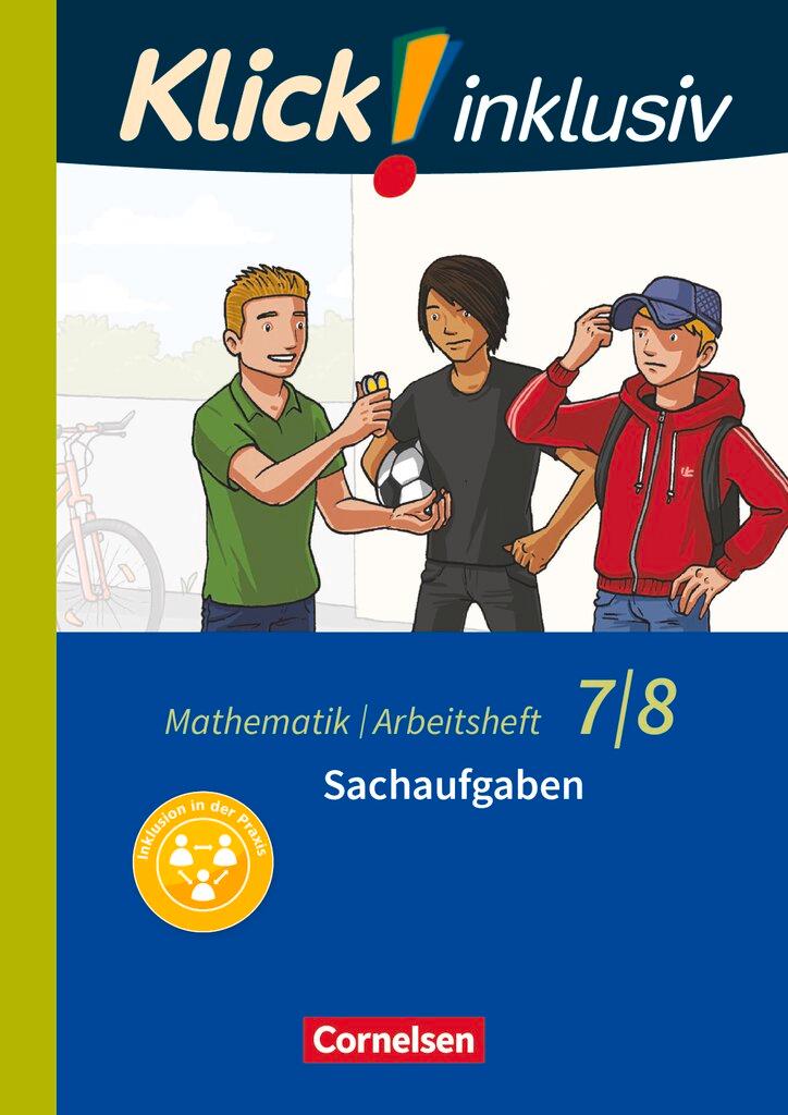 Cover: 9783060021253 | Klick! inklusiv 7./8. Schuljahr - Arbeitsheft 6 - Sachaufgaben | Kühne