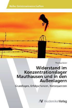 Cover: 9783639450262 | Widerstand im Konzentrationslager Mauthausen und in den Außenlagern