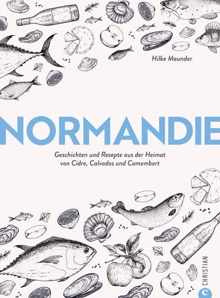 Cover: 9783959618595 | Normandie | Hilke Maunder | Buch | 240 S. | Deutsch | 2024