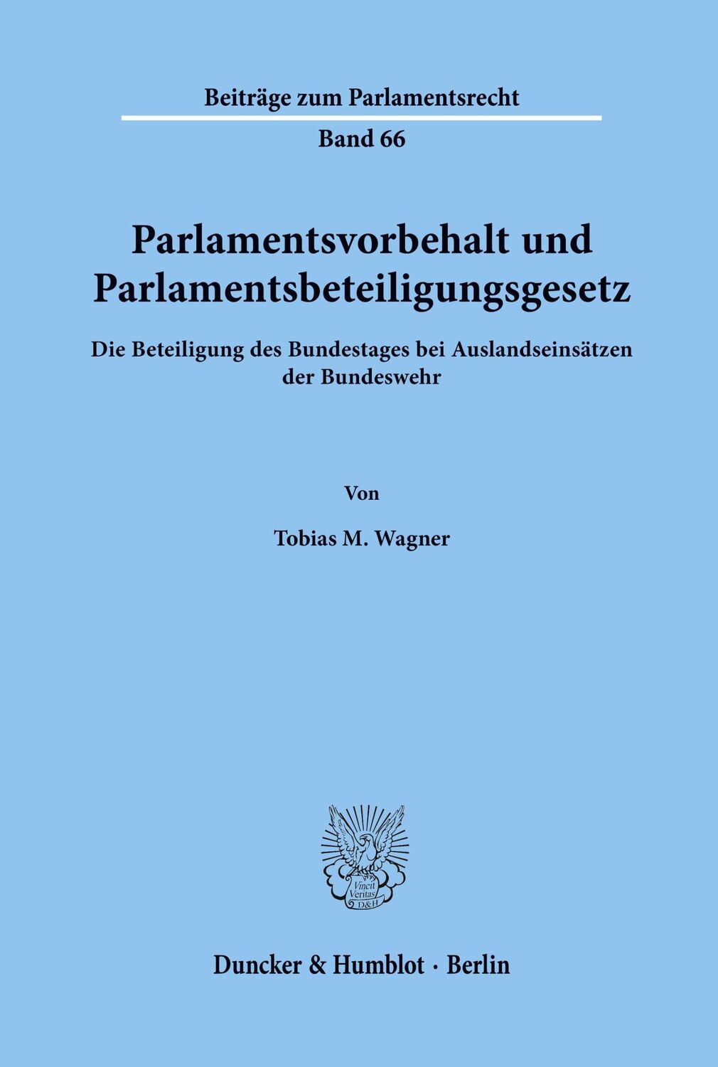 Cover: 9783428129553 | Parlamentsvorbehalt und Parlamentsbeteiligungsgesetz. | Wagner | Buch