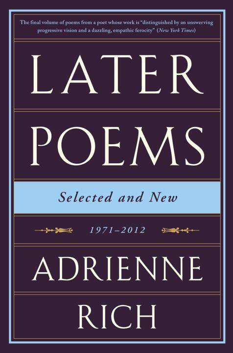 Cover: 9780393351835 | Later Poems: Selected and New | 1971-2012 | Adrienne Rich | Buch