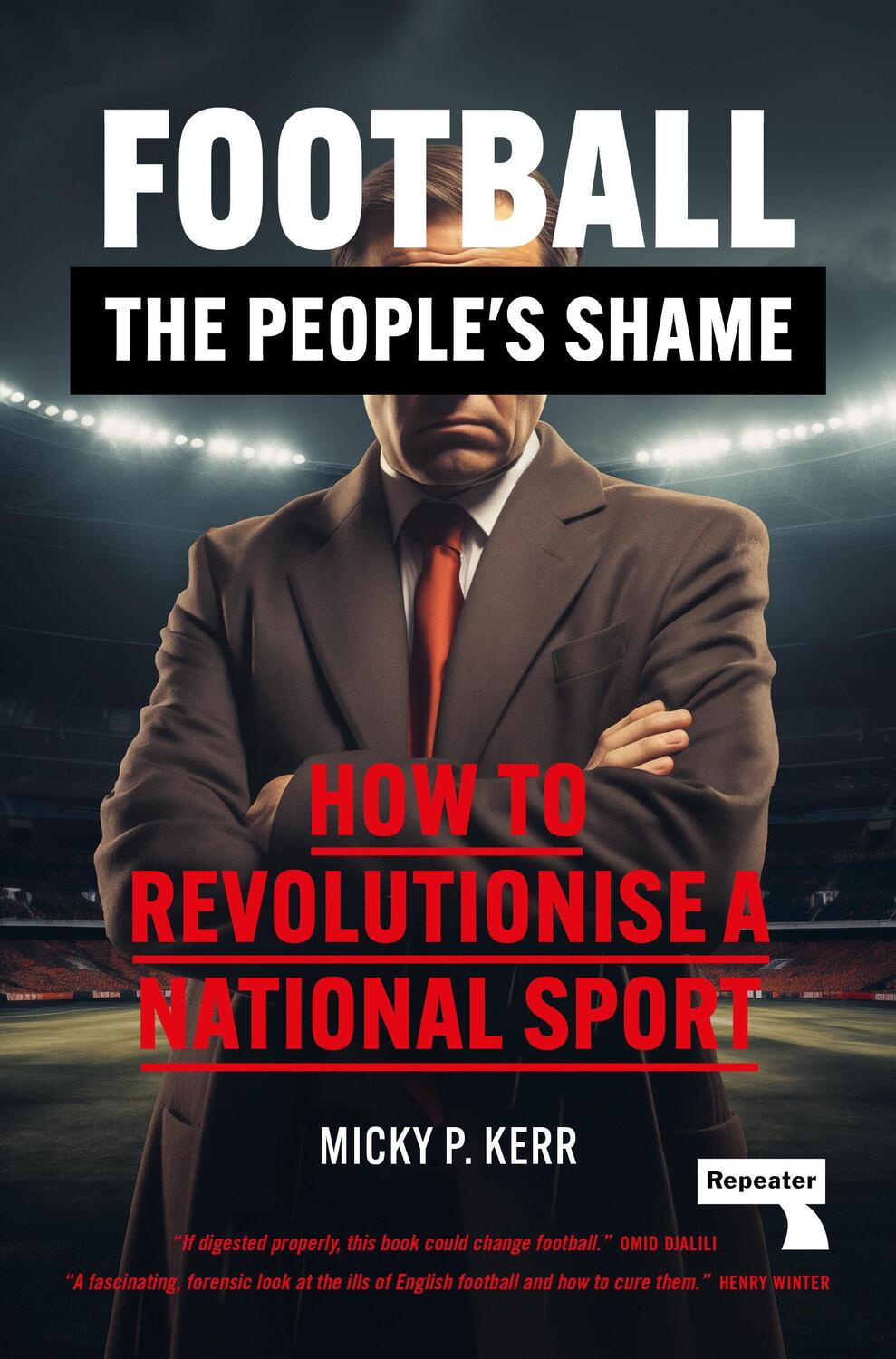 Cover: 9781915672551 | Football, the People's Shame | How to Revolutionise a National Sport