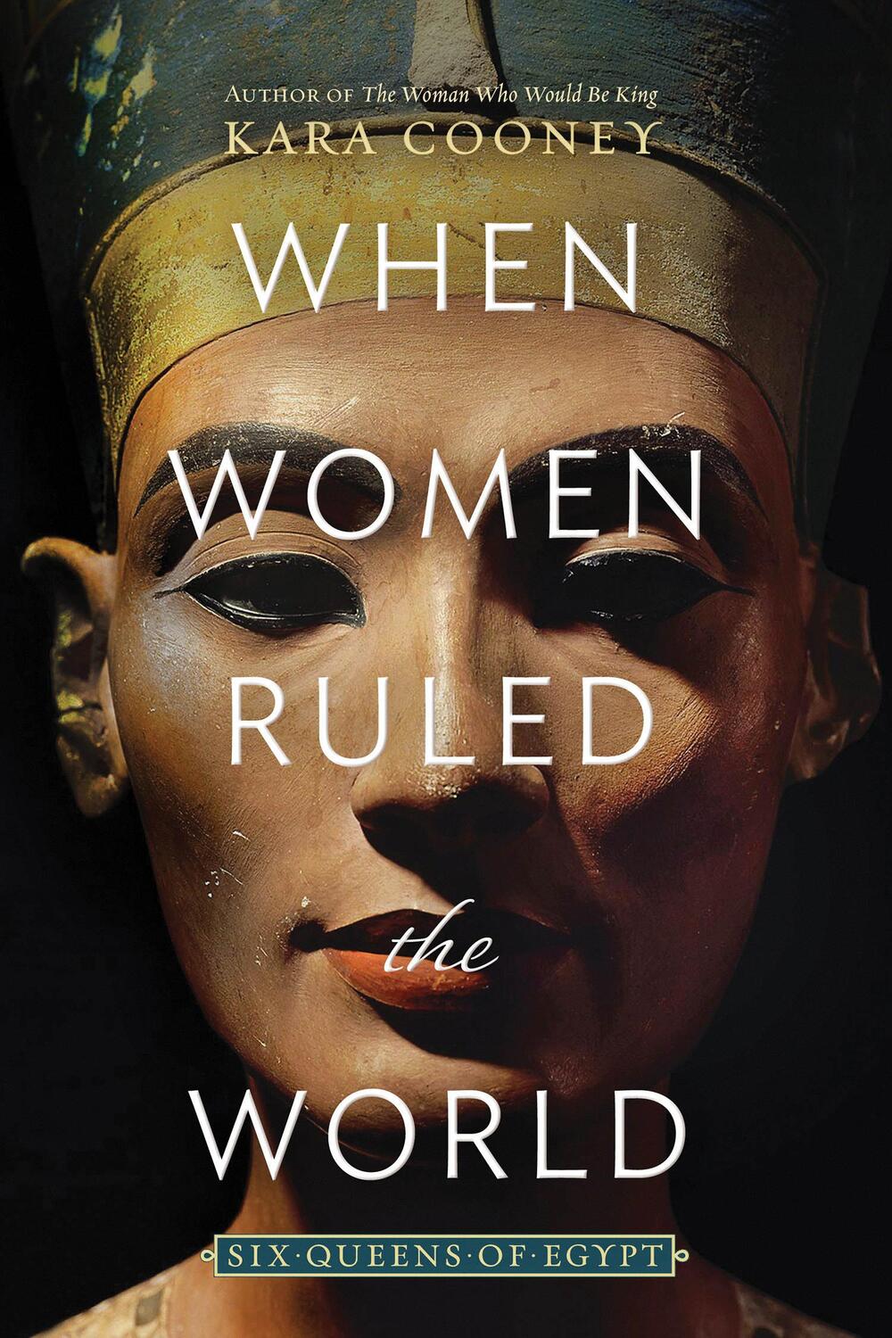 Cover: 9781426220883 | When Women Ruled the World | Six Queens of Egypt | Kara Cooney | Buch