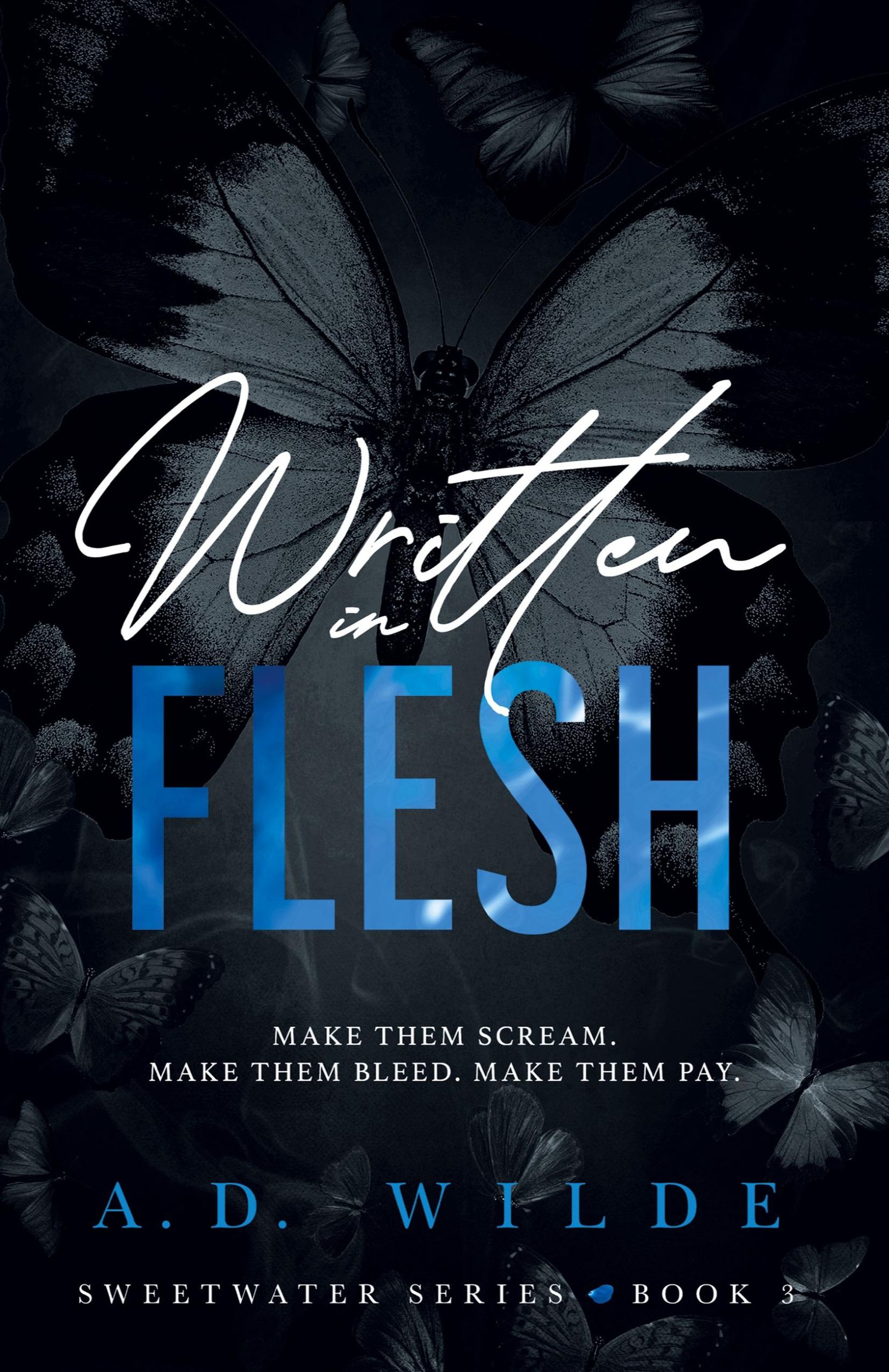 Cover: 9781738007646 | Written in Flesh | Sweetwater Series Book 3 | A. D. Wilde | Buch