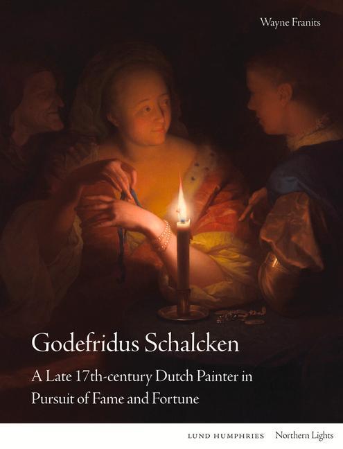 Cover: 9781848225466 | Godefridus Schalcken | Wayne Franits | Buch | Northern Lights | 2023