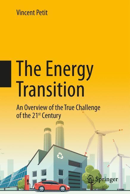 Cover: 9783319502915 | The Energy Transition | Vincent Petit | Buch | xvii | Englisch | 2017