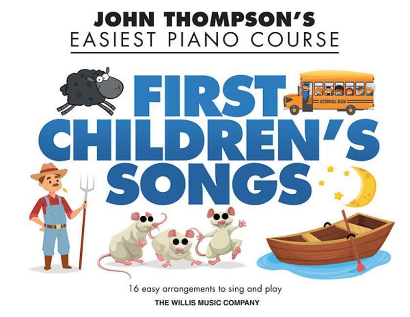 Cover: 888680790769 | First Children's Songs | John Thompson's Easiest Piano Course | Buch