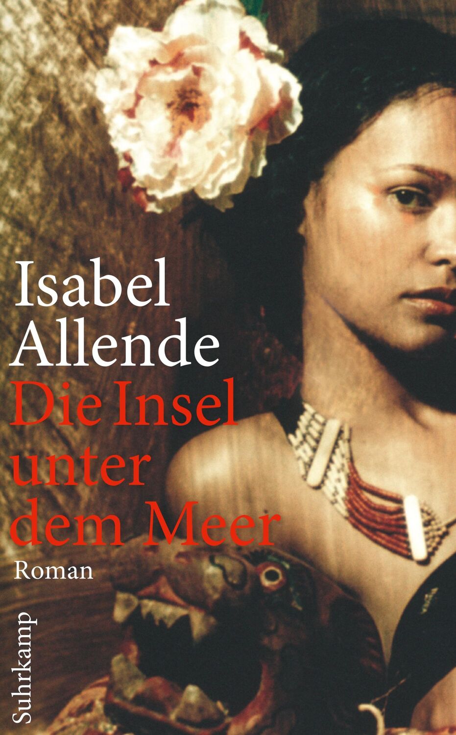 Cover: 9783518462904 | Die Insel unter dem Meer | Isabel Allende | Taschenbuch | 557 S.