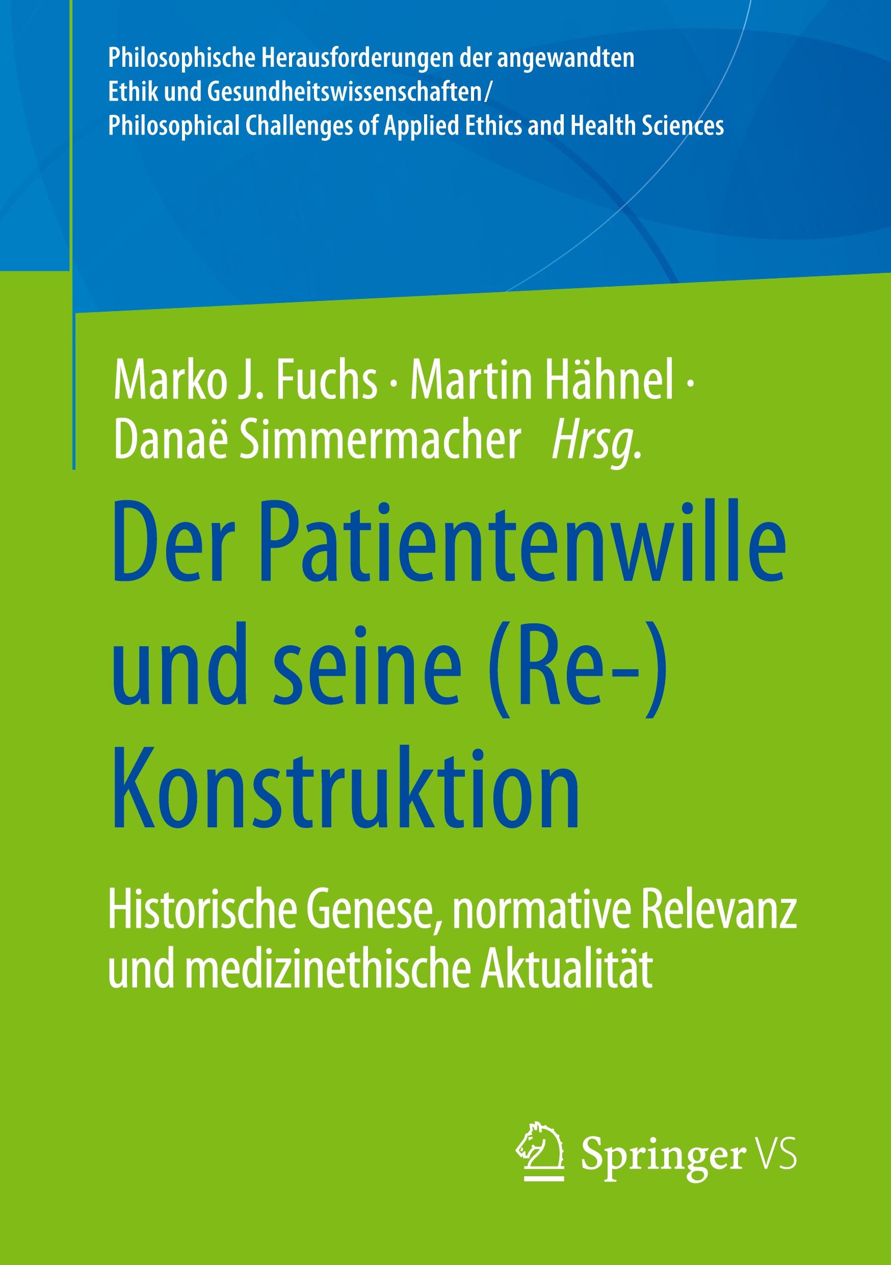 Cover: 9783658401917 | Der Patientenwille und seine (Re-)Konstruktion | Fuchs (u. a.) | Buch