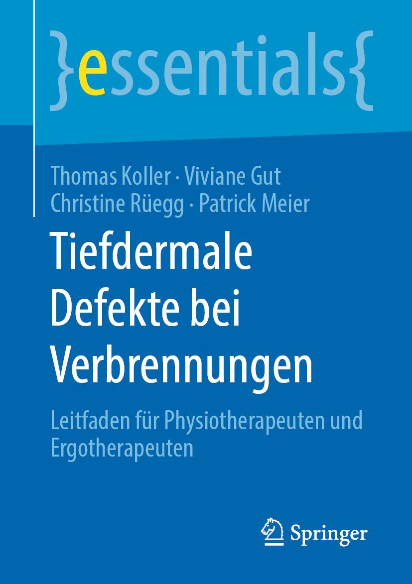 Cover: 9783658288549 | Tiefdermale Defekte bei Verbrennungen | Thomas Koller (u. a.) | Buch